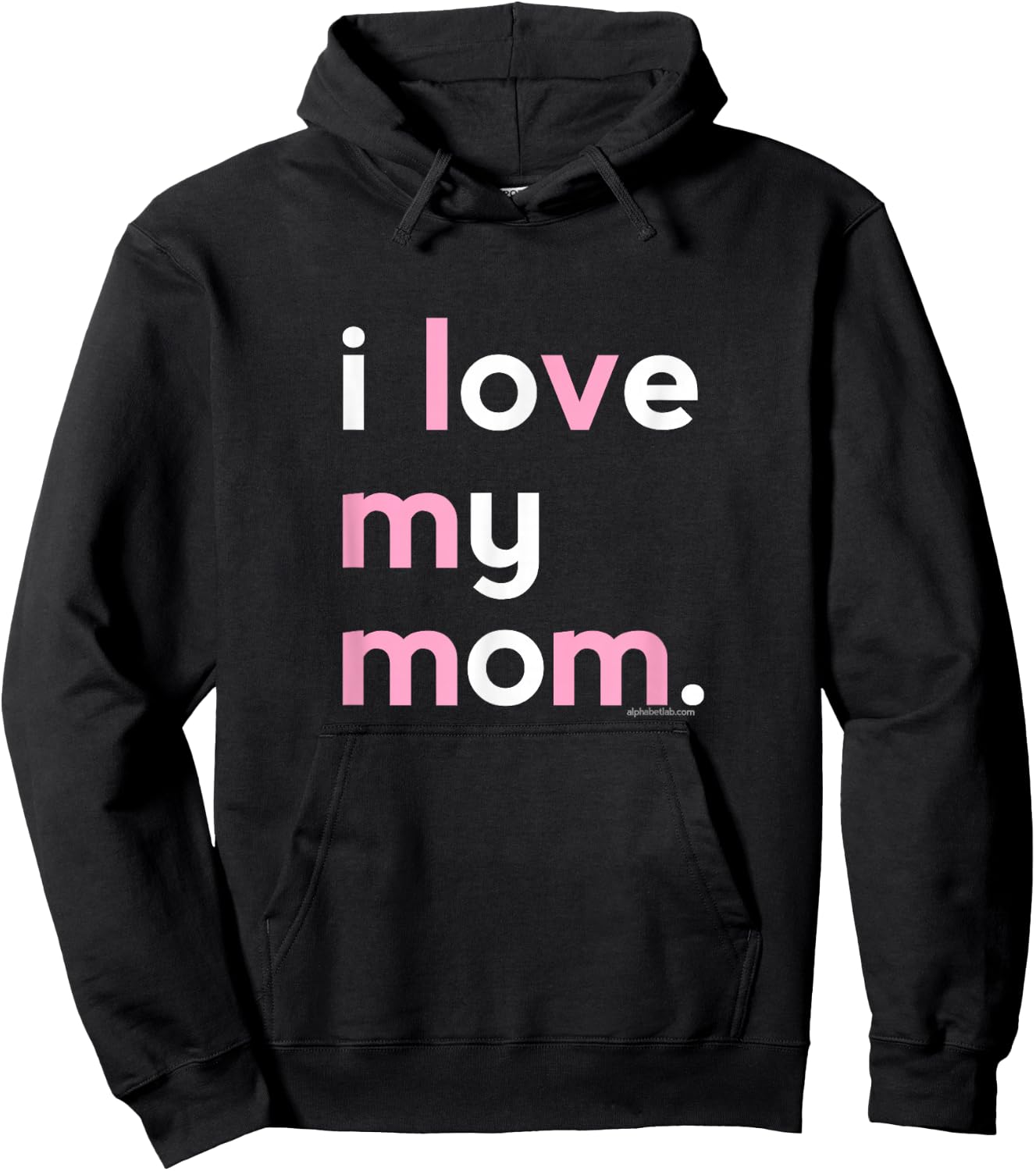 I Love My Mom Shirt Mommy Shirt Ideas Hoodie - Hoodie | Black