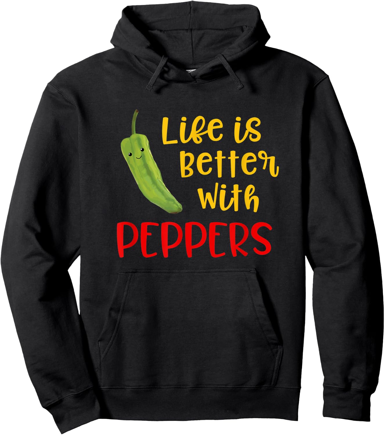 Funny Life Is Better With Peppers Saying Quote Hoodie - Hoodie | Black