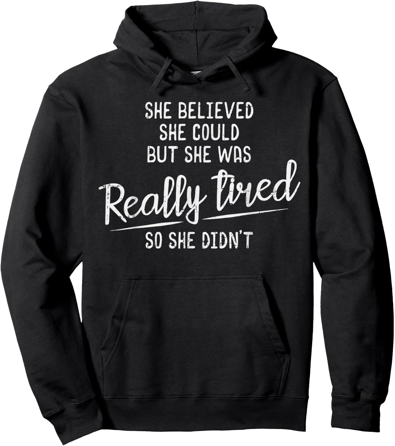 She Believed She Could But She Was Really Tired Gym Hoodie - Hoodie | Black