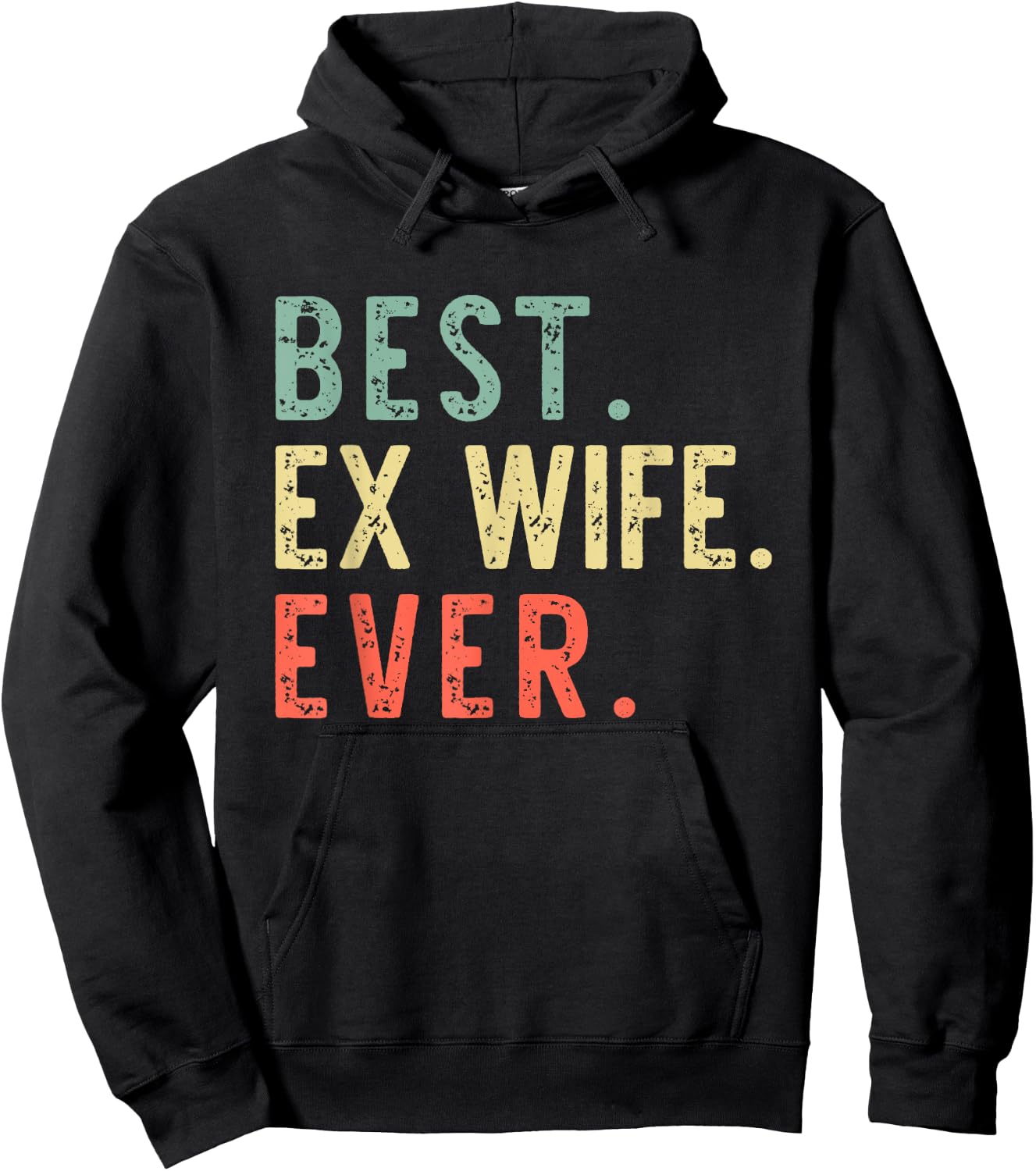 Best Ex Wife Ever Family Funny Retro Vintage Hoodie - Hoodie | Black