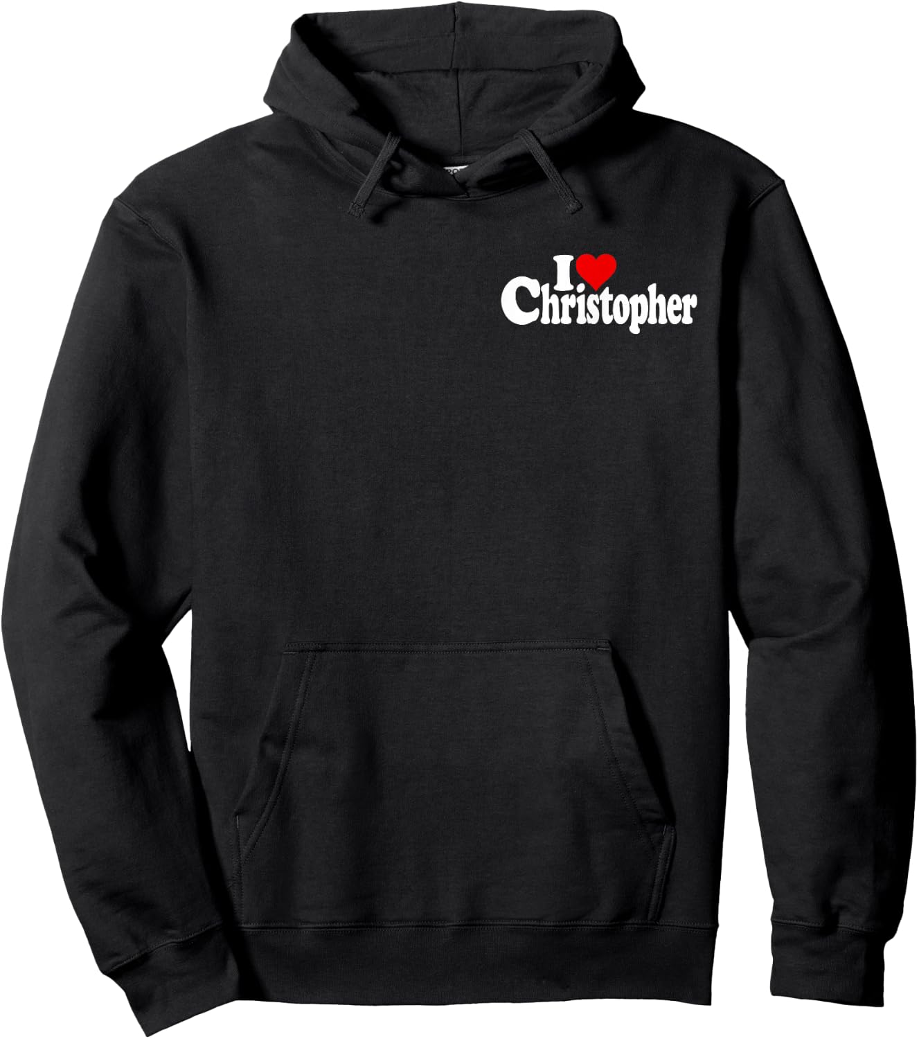 I Love Heart Christopher Chris Name ON A Hoodie - Hoodie | Black