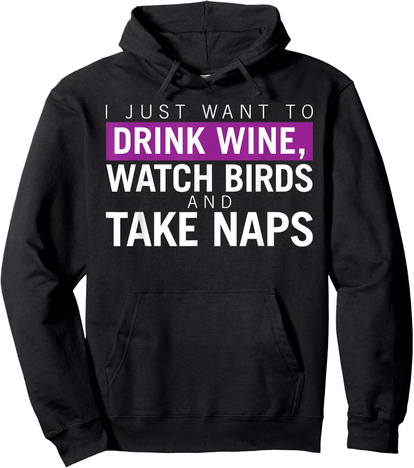 Drink Wine, Watch Birds, Take Naps - Birdwatching Apparel Hoodie - Hoodie | Black