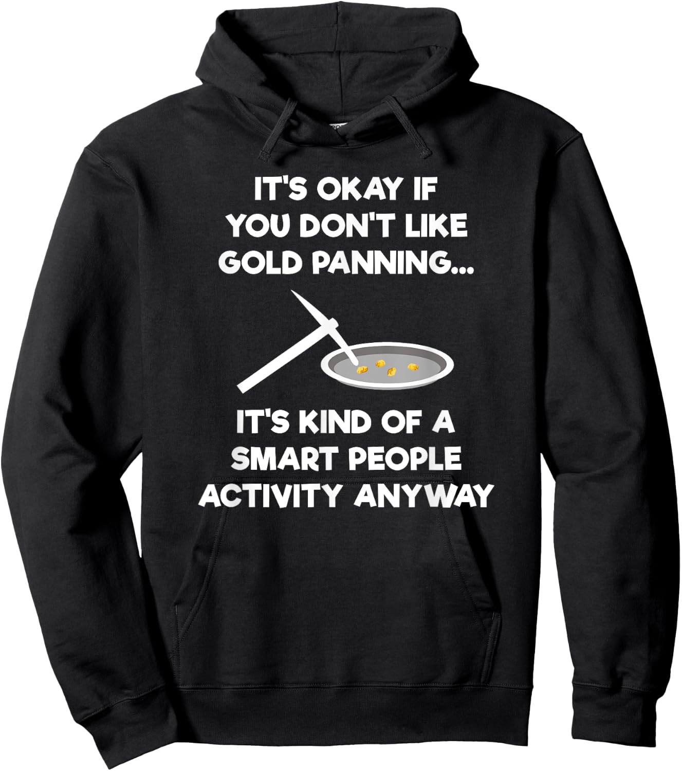Gold Panning Gift - Funny Miner Panner Smart Hoodie - Hoodie | Black