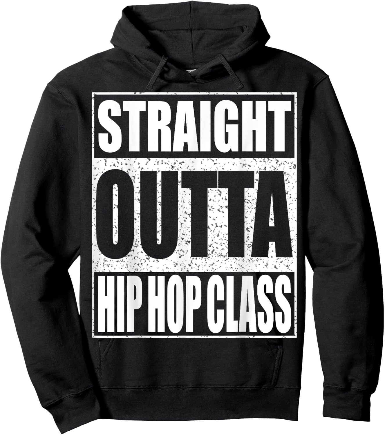Straight Outta Hip Hop Dance Class Dancer Shirt Hoodie - Hoodie | Black