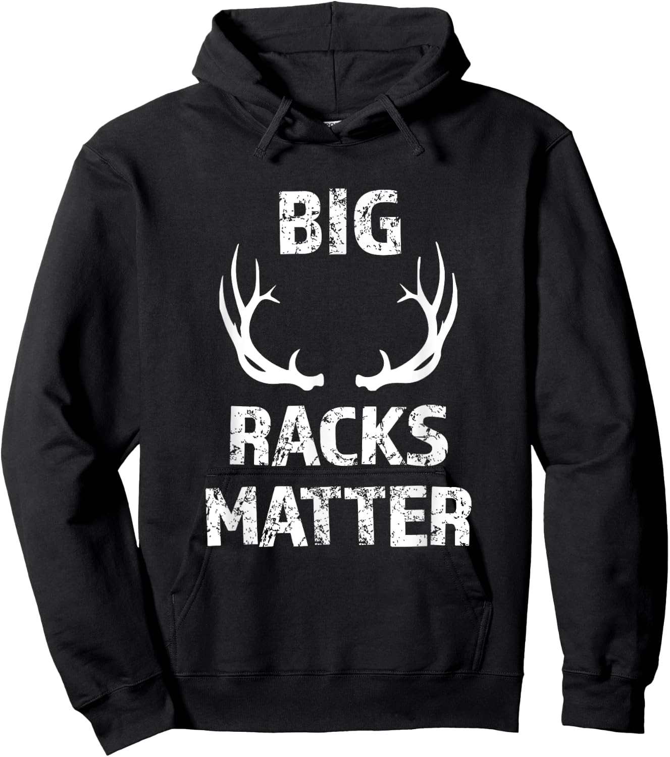 Big Racks Matter funny Deer Buck Hunting Men's Hunter Shirt Hoodie - Hoodie | Black