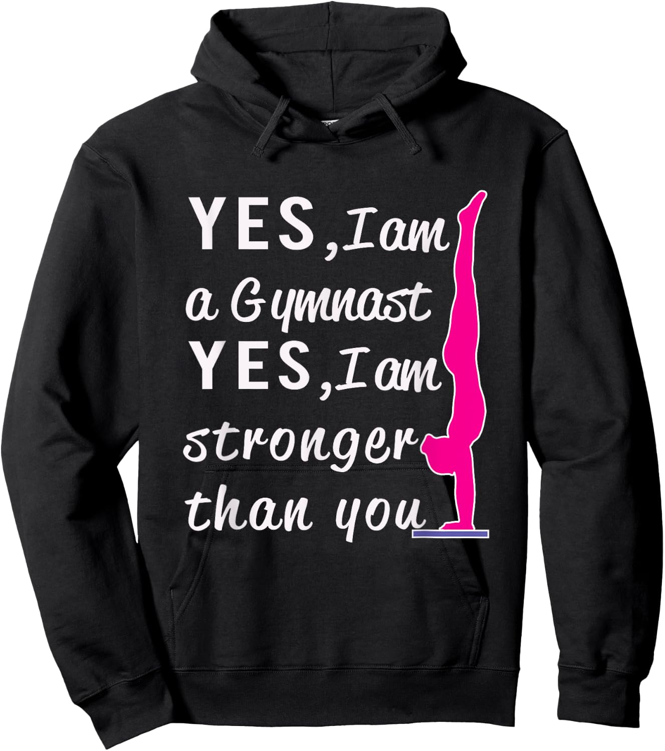 Top Girls Gymnastics Yes I'm Stronger than You Gift Hoodie - Hoodie | Black