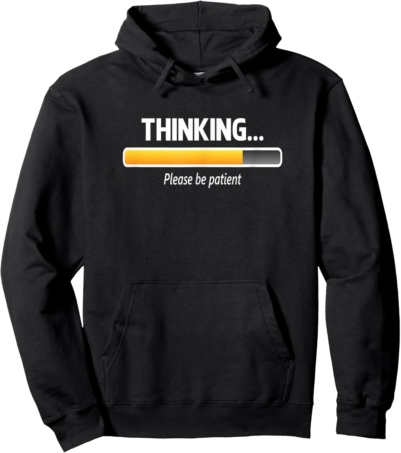 I'm Thinking Shirt, Please Be Patient Wait Logo Pun Hoodie - Hoodie | Black