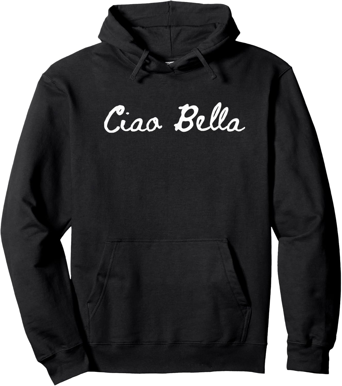 Ciao Bella , Hello Beautiful in Italian Hoodie - Hoodie | Black