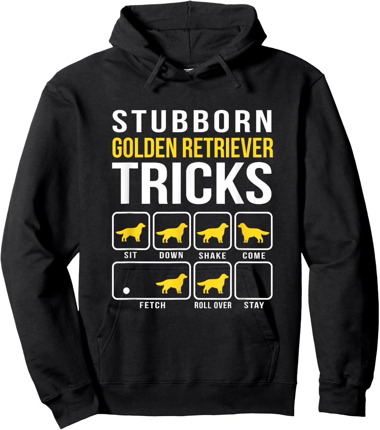 Stubborn Golden Retriever Tricks Funny Hoodie - Hoodie | Black
