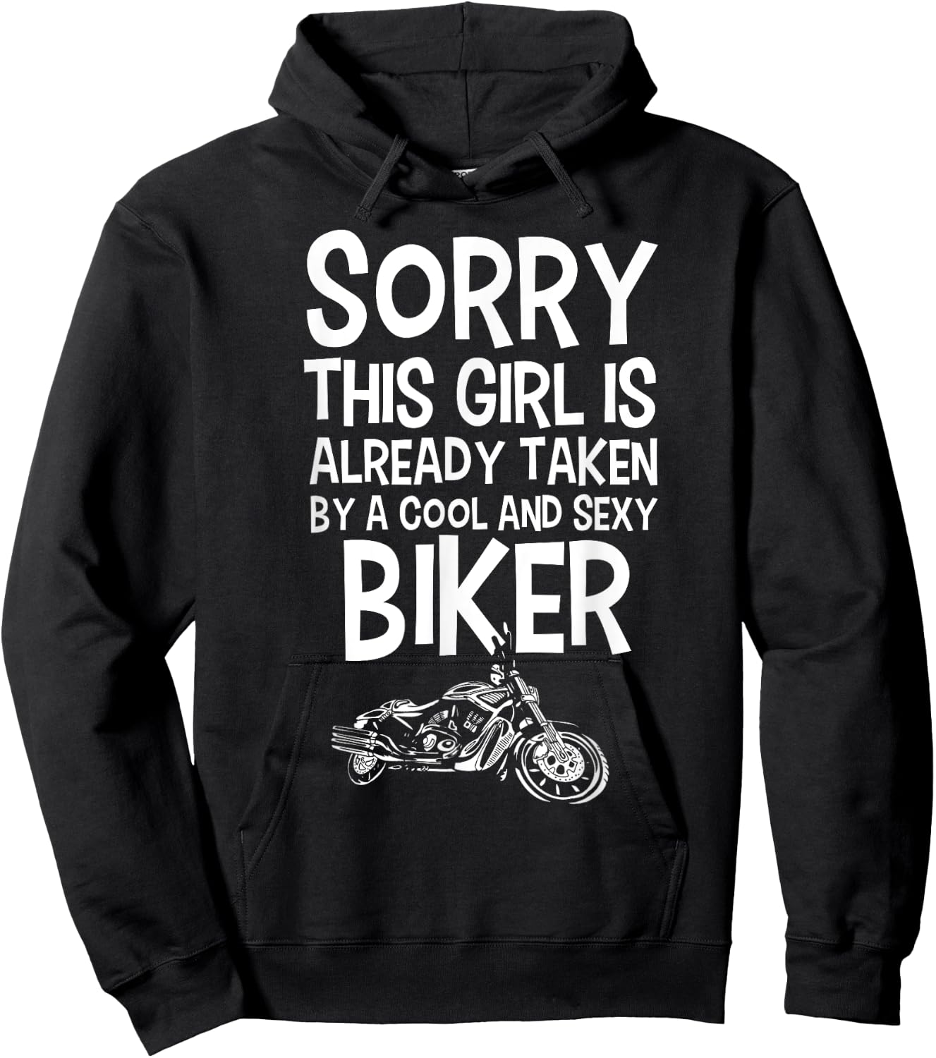 Sorry This Girl Is Already Taken By Cool and Sexy Biker Hoodie - Hoodie | Black