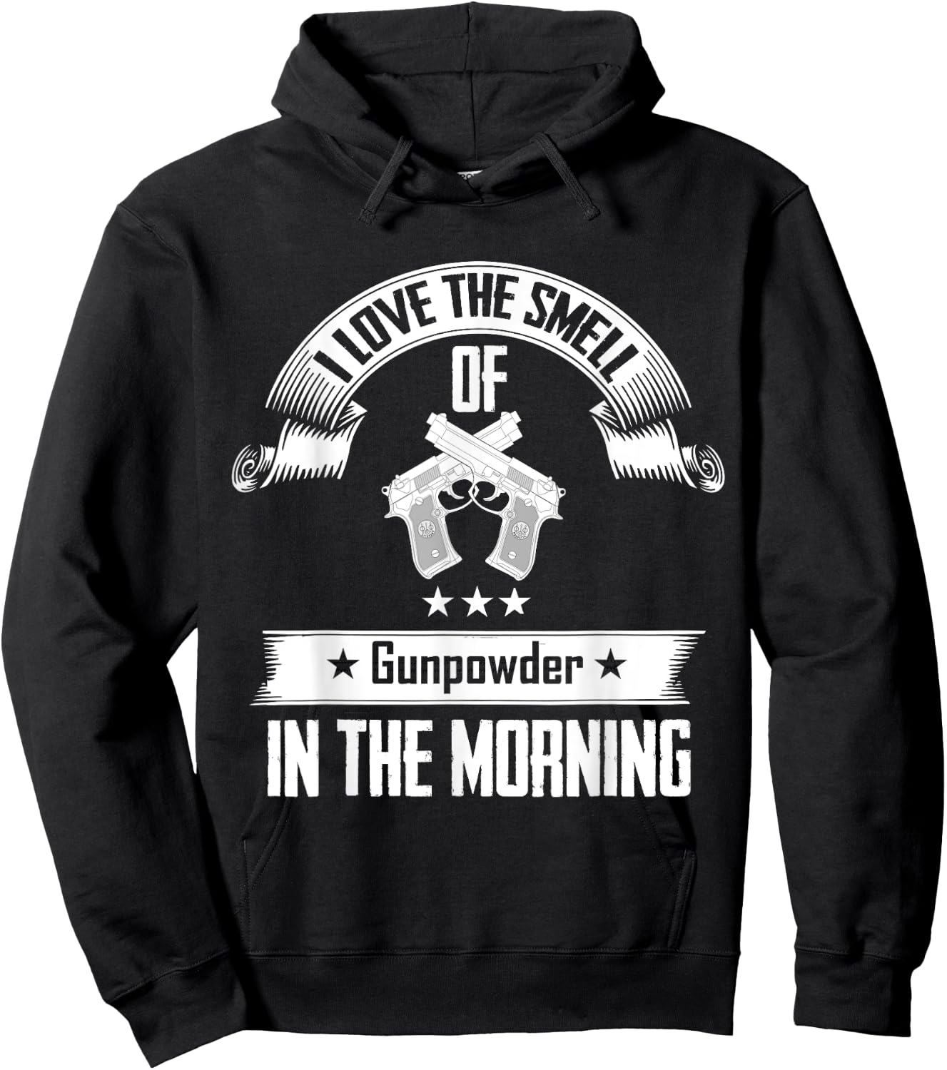 I Love The Smell Of Gunpowder In The Morning Gun Hoodie - Hoodie | Black