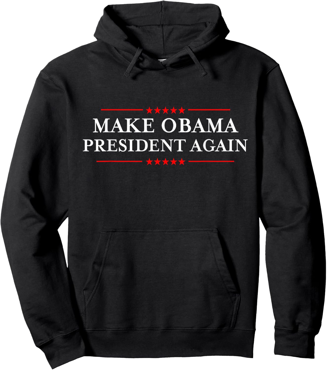 Make Obama President Again Shirt - Funny Anti-Trump Shirts Hoodie - Hoodie | Black