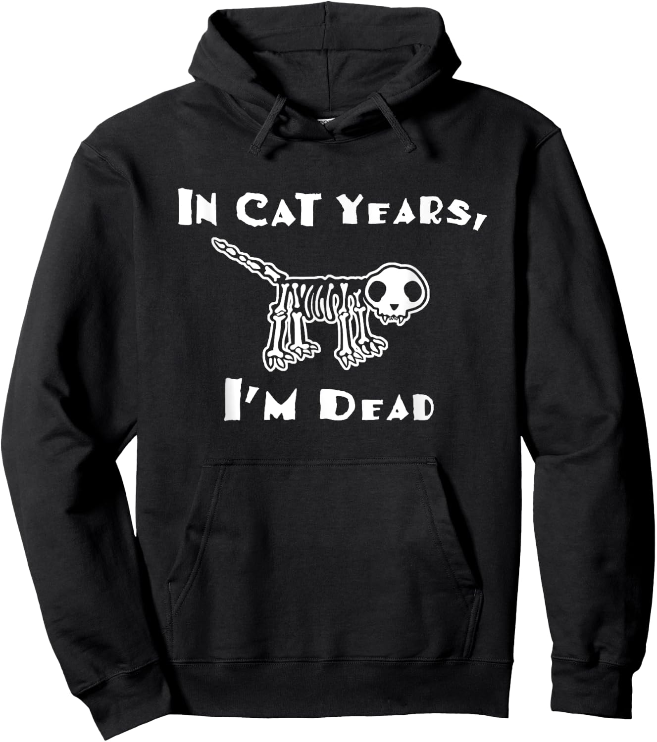 In cat years I'm dead funny over the hill birthday Men Women Hoodie - Hoodie | Black