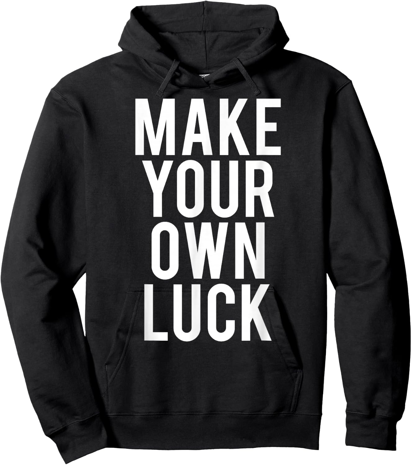 Make Your Own Luck T Shirt Cool hustle grind work gift Hoodie - Hoodie | Black