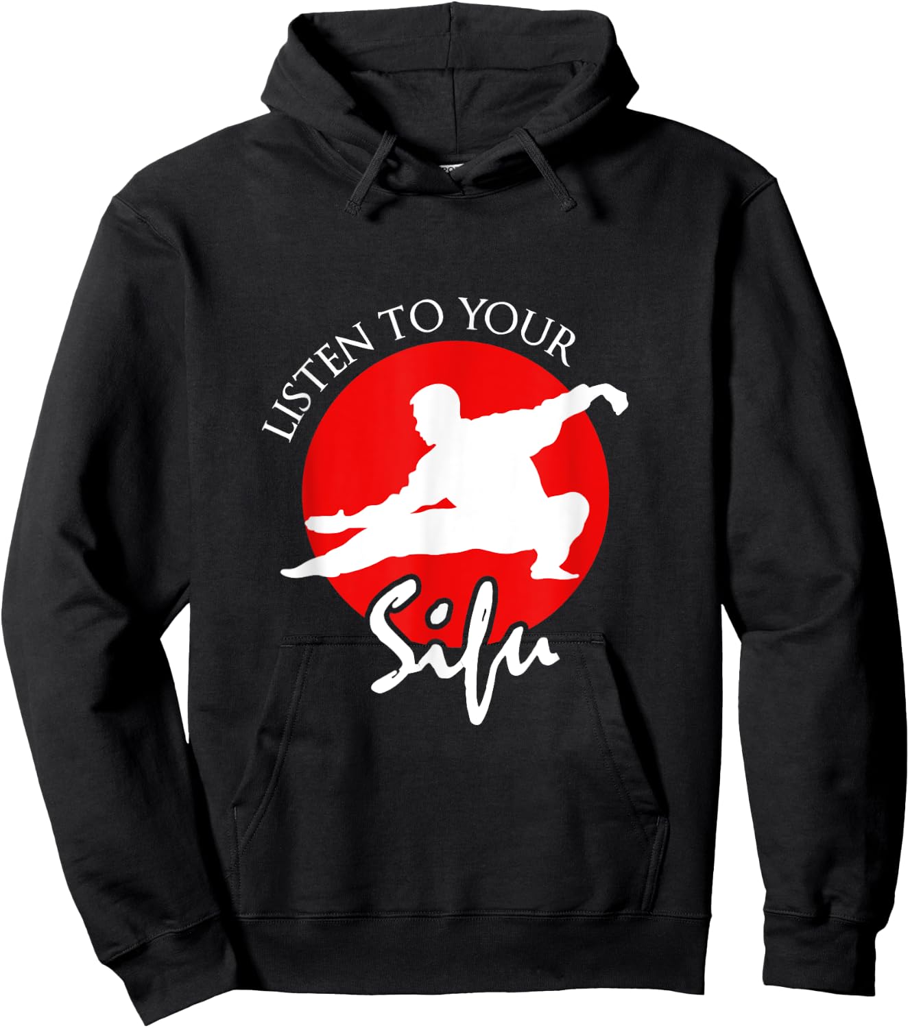 Listen To Your Sifu - Chinese Martial Arts Hoodie - Hoodie | Black