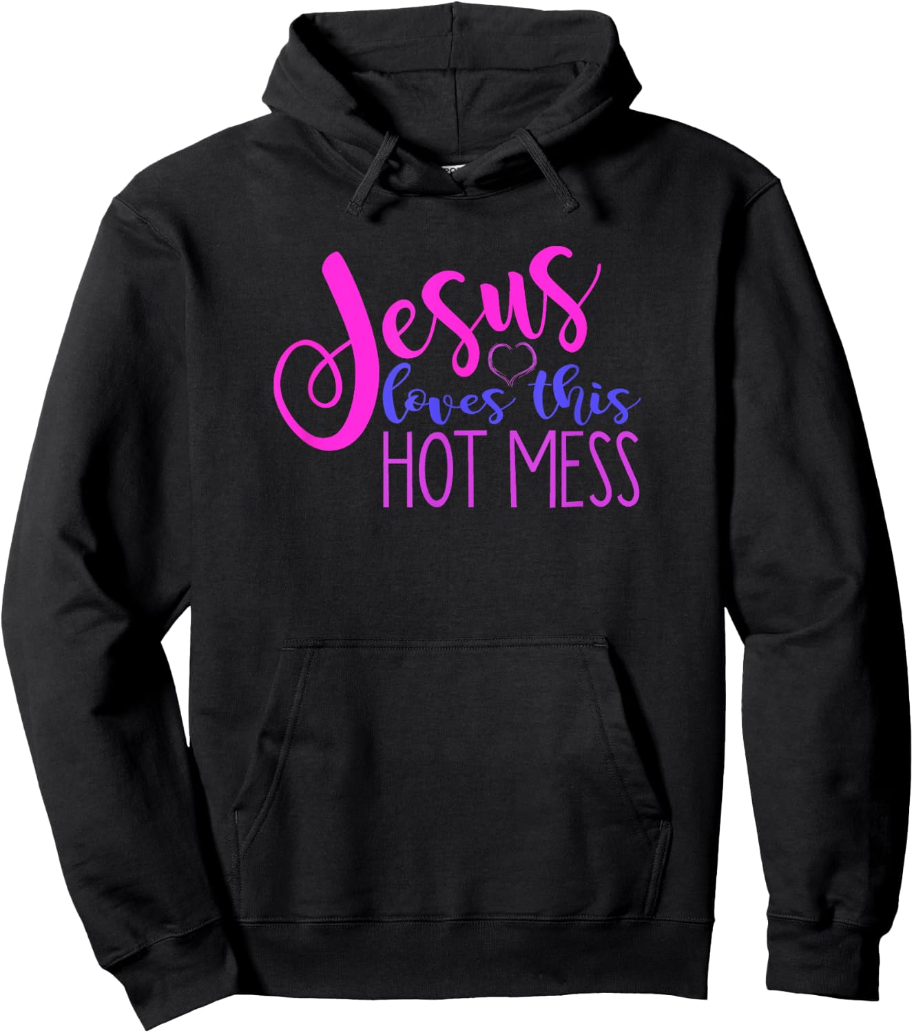 JESUS LOVES THIS HOT MESS Funny Christian Woman Quote Joke Hoodie - Hoodie | Black