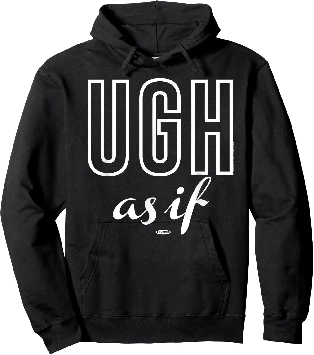 Clueless UGH As If Text Hoodie - Hoodie | Black