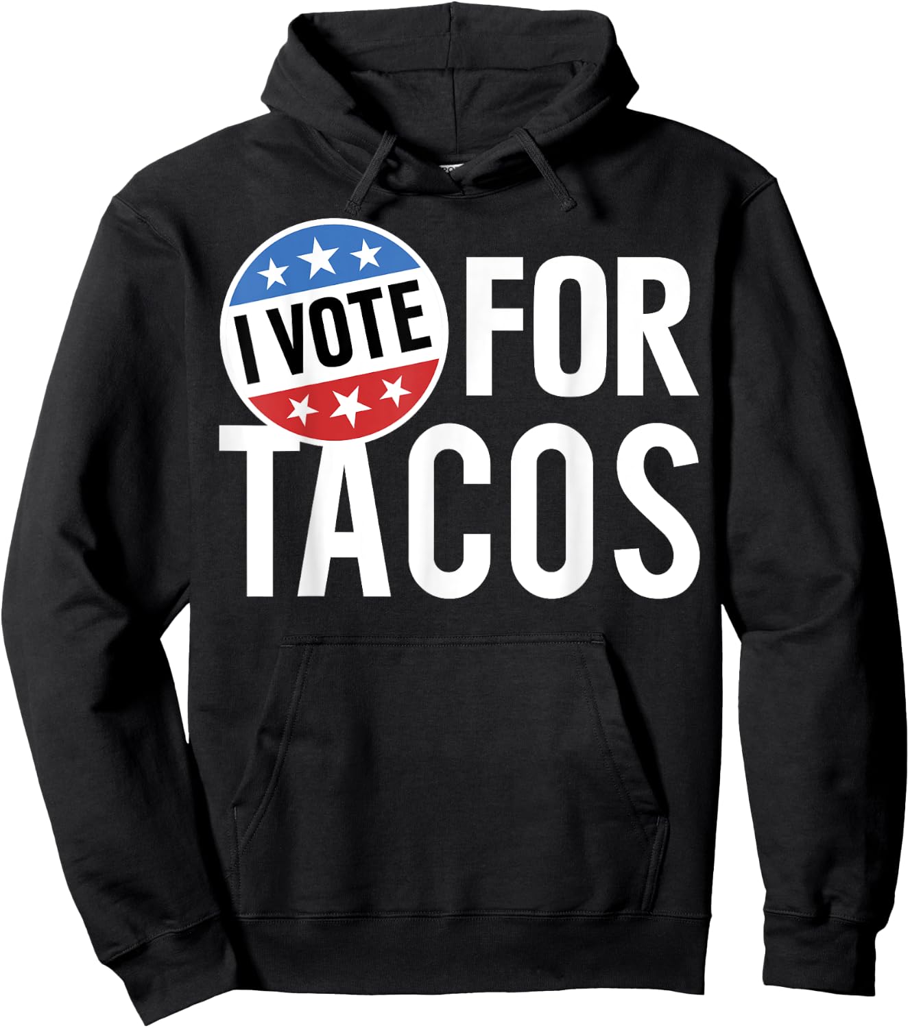 Trendy Apparel -Adults Black Small I Vote For Tacos Badge Hoodie - Hoodie | Black