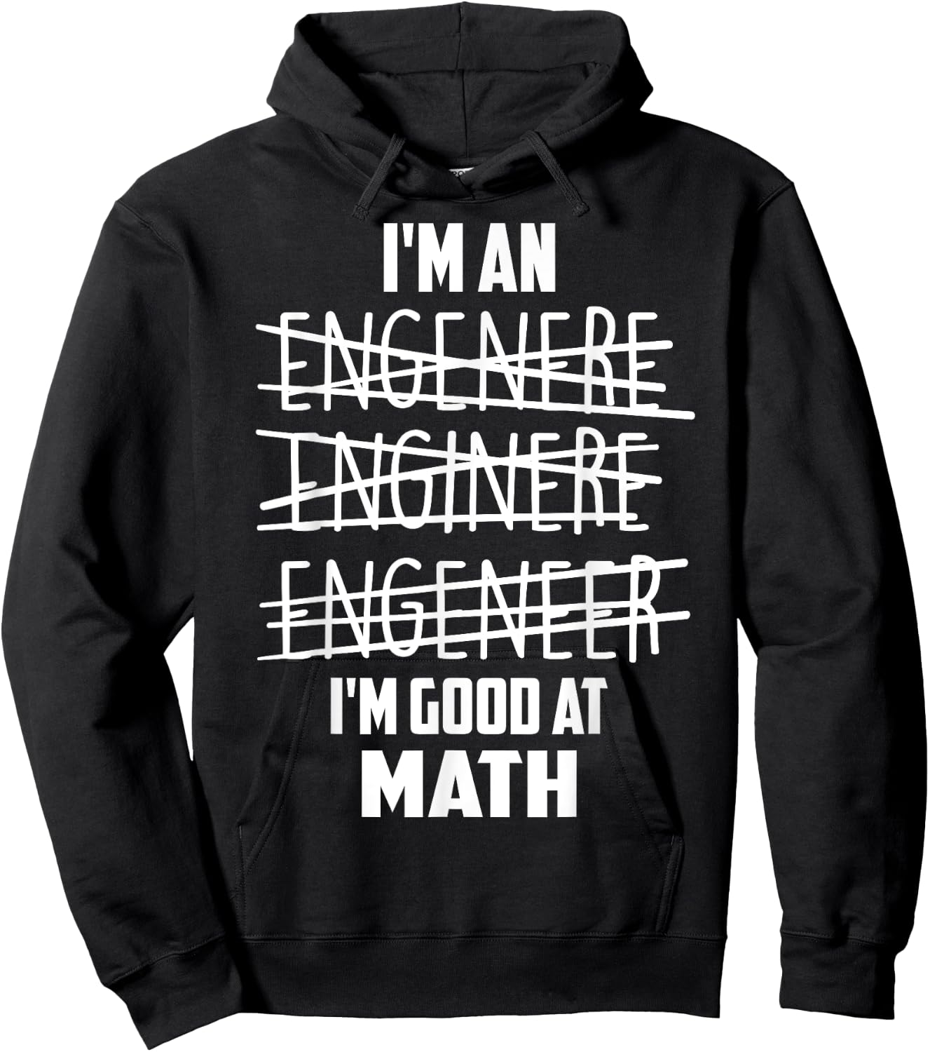 I'm An Enginere Engeneer Good At Math Shirt Engineer Gift Hoodie - Hoodie | Black