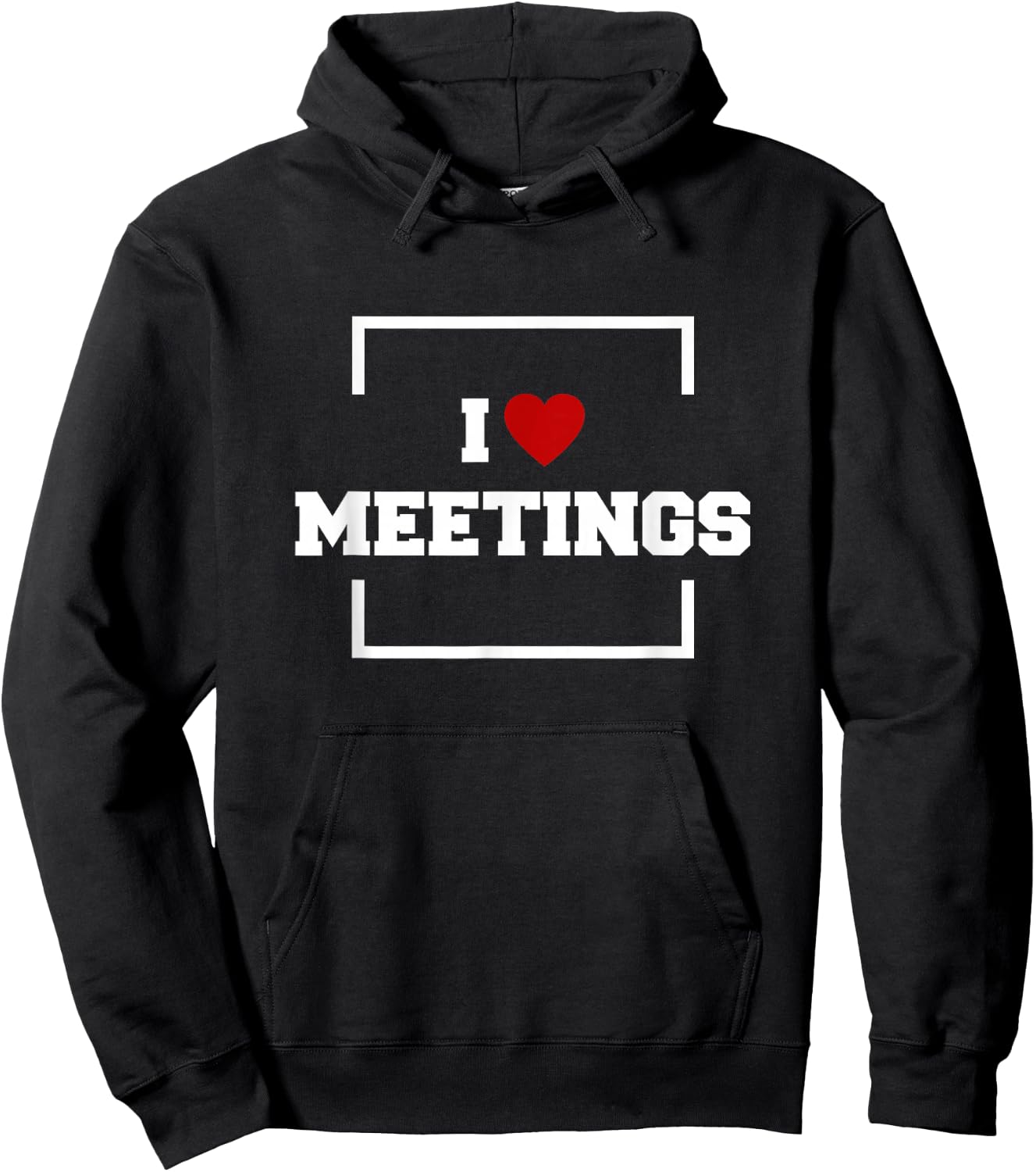 I Love Meetings Hoodie - Hoodie | Black
