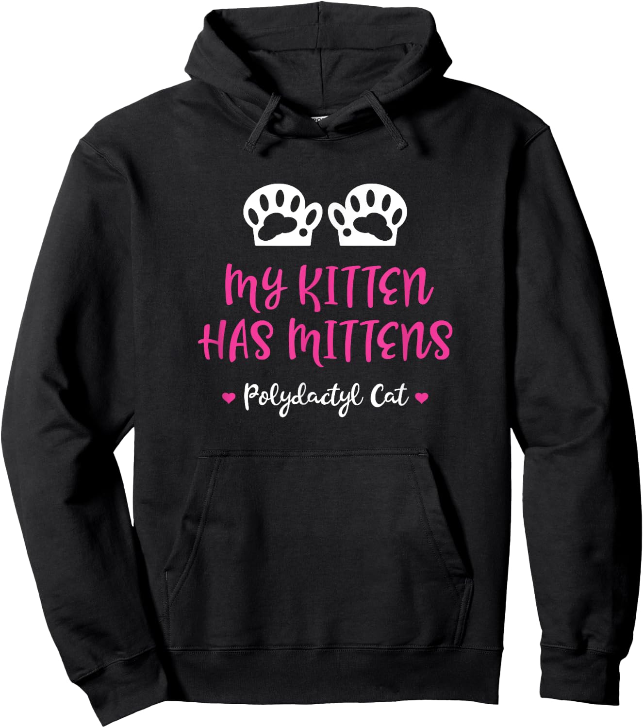 My Kitten Has Mittens - Gift Polydactyl Cat Owners Men Women Kids Hoodie - Hoodie | Black