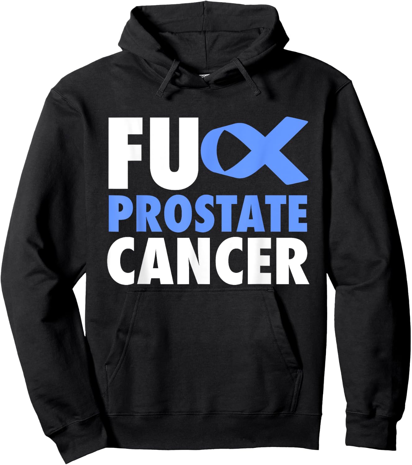FU Prostate Cancer - Funny Prostate Cancer Awareness Hoodie - Hoodie | Black