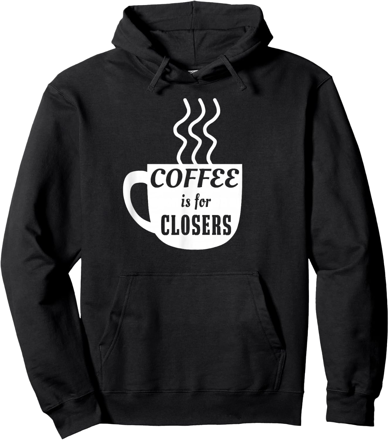 Coffee is for Closers Hoodie - Hoodie | Black