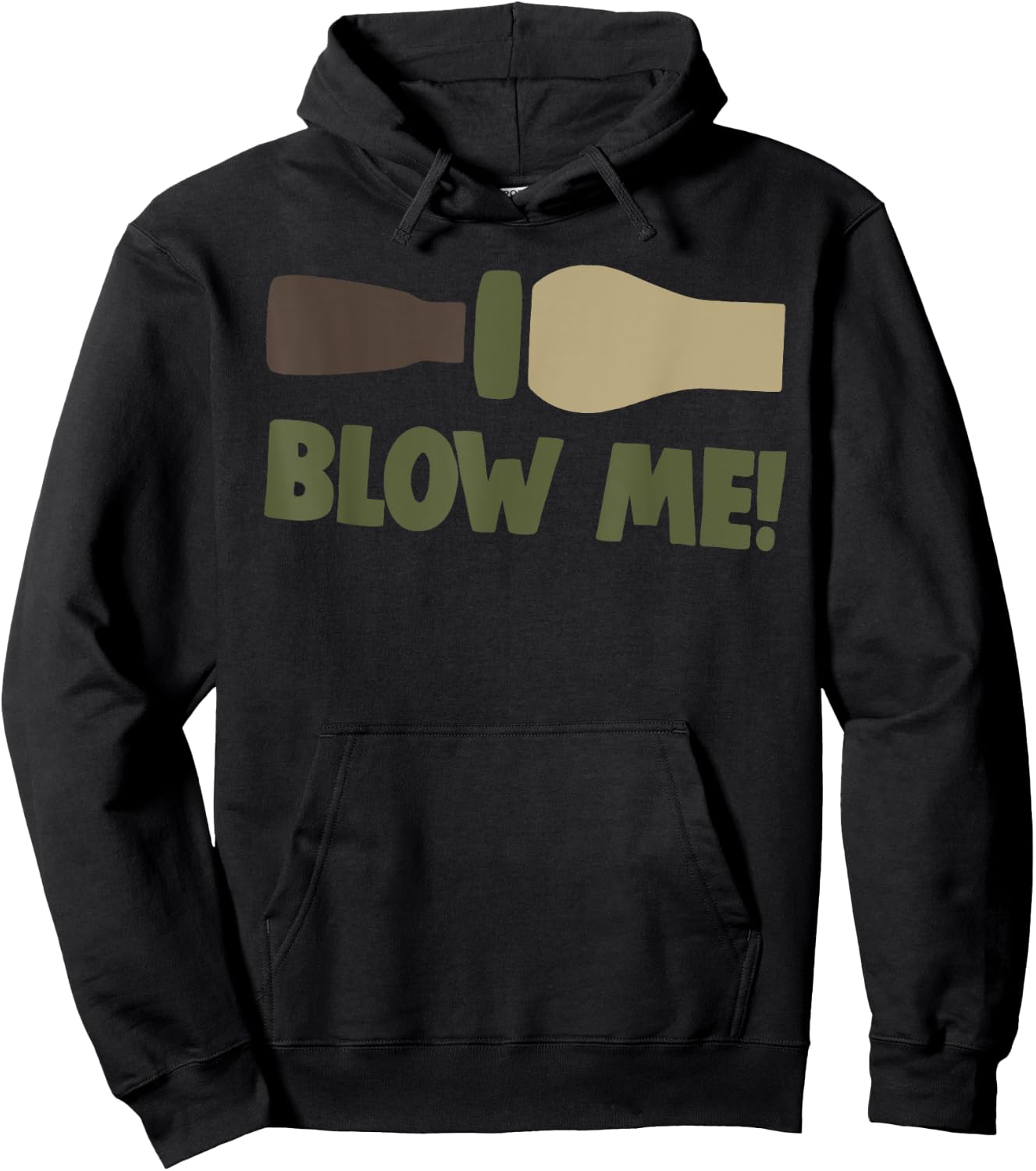 Blow Me Duck Hunter Bird Caller Funny Camo Men's Fun Gift Hoodie - Hoodie | Black