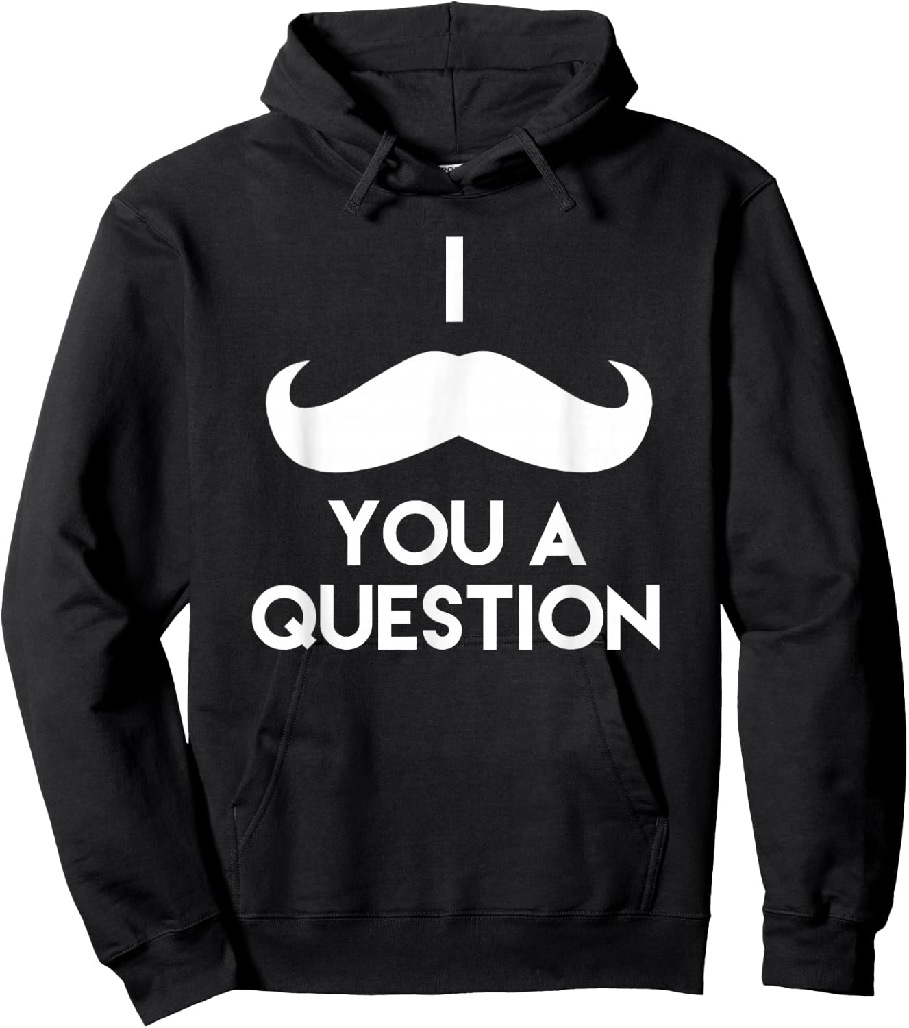 I Mustache You A Question | Funny Pun Saying Hoodie - Hoodie | Black