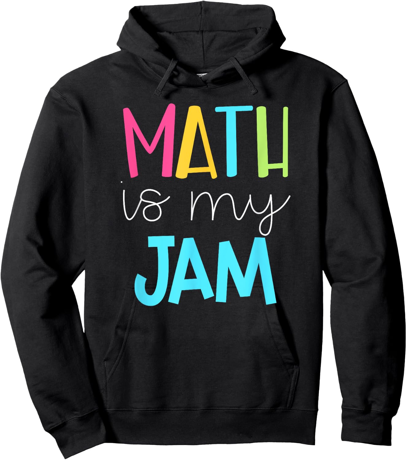 Math Teacher Shirt - Math is My Jam Hoodie - Hoodie | Black