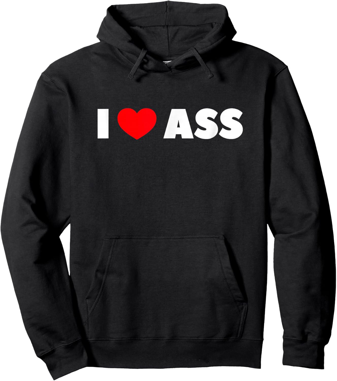 I Love Heart Ass Hoodie - Hoodie | Black