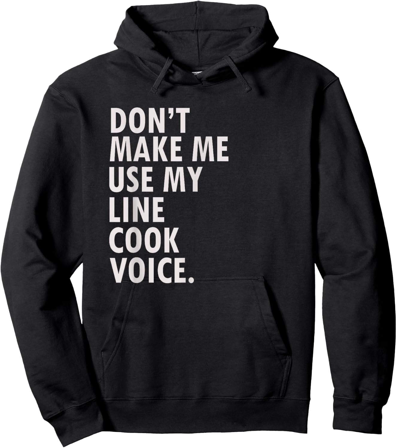 Funny Saying Line Cook Cook Shirt Hoodie - Hoodie | Black