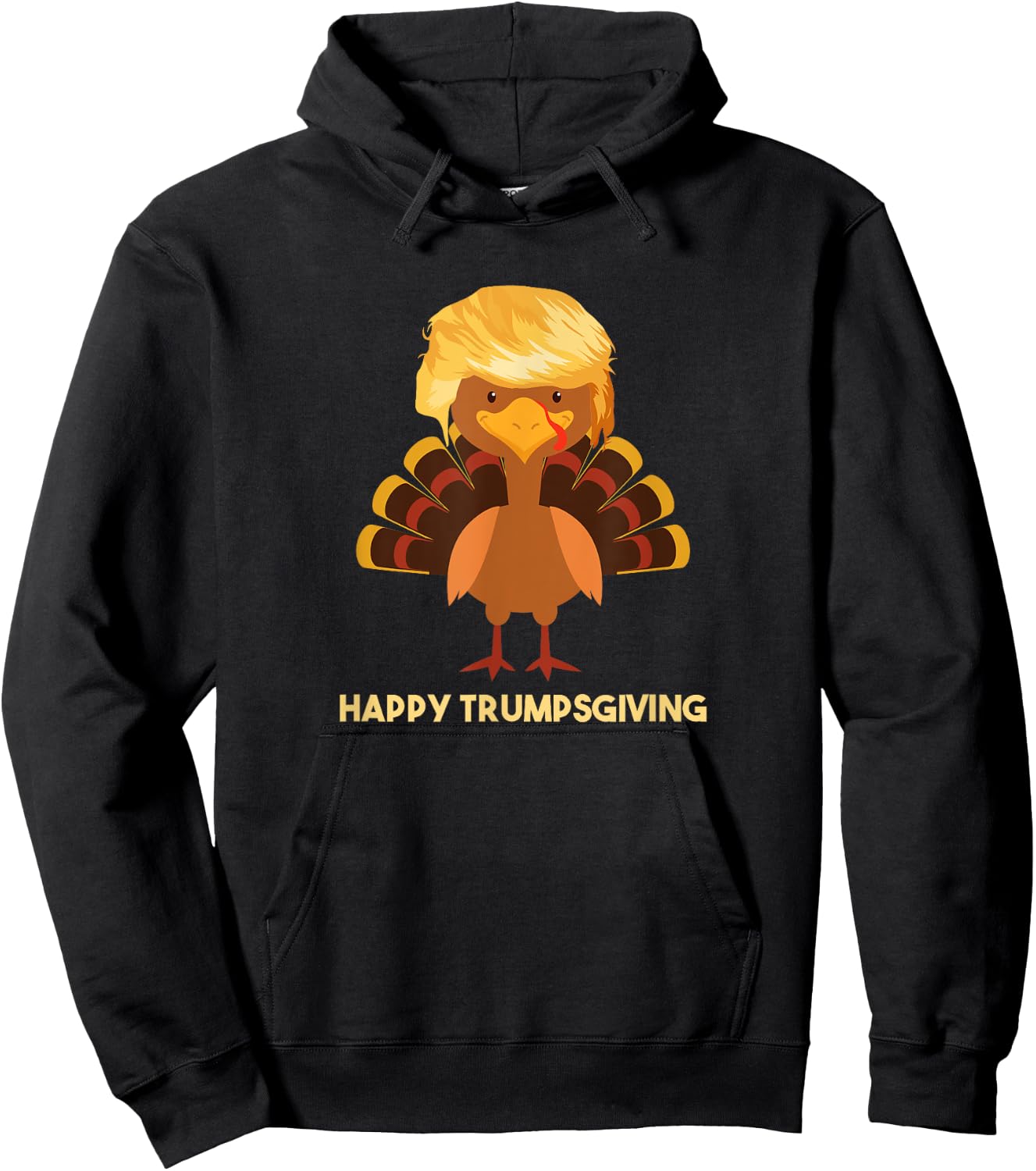 Happy Trumpsgiving T Shirt Funny Trump Thanksgiving Hoodie - Hoodie | Black