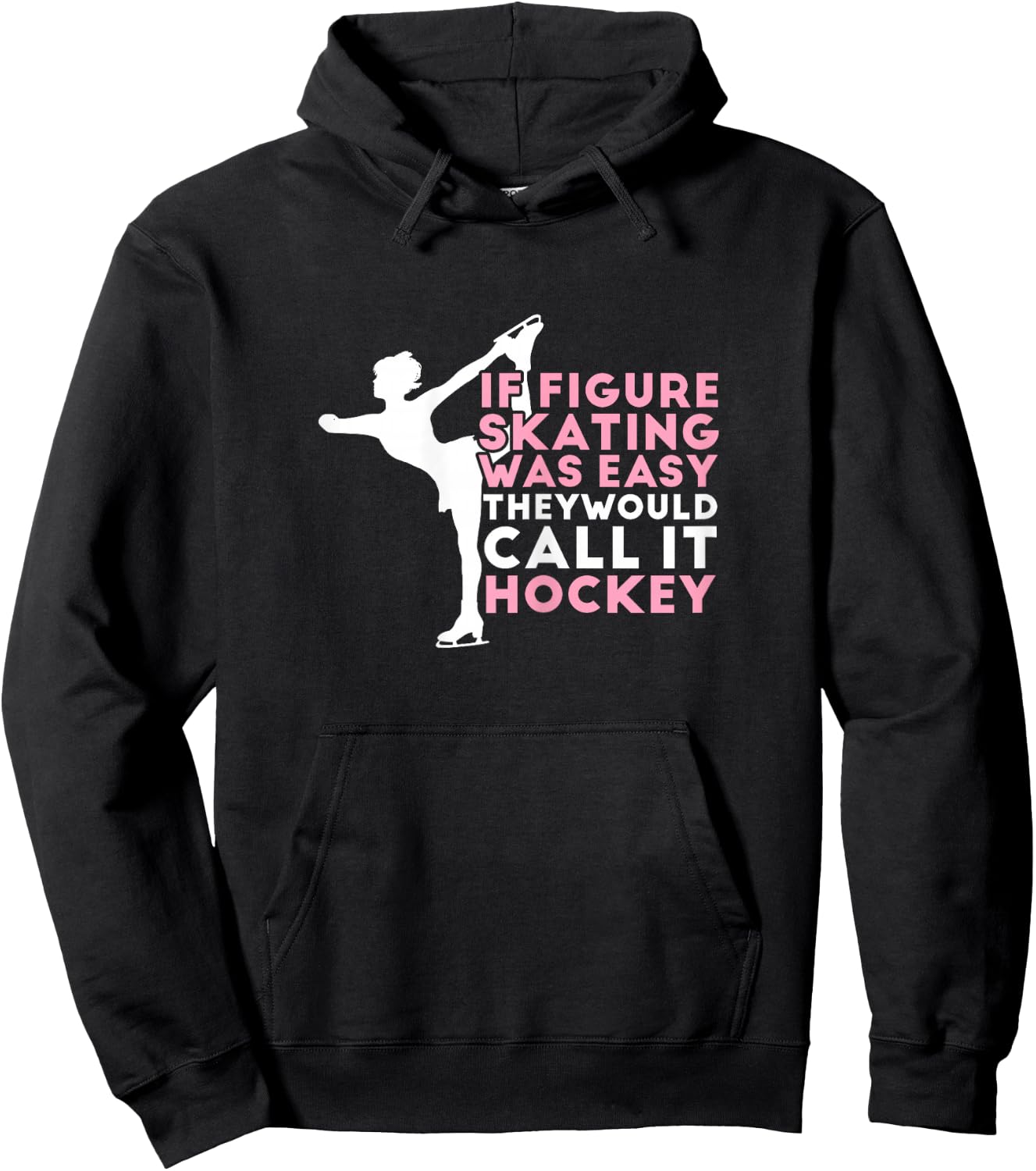 Figure Skating Funny Saying Ice Skating Gift Girls Hoodie - Hoodie | Black