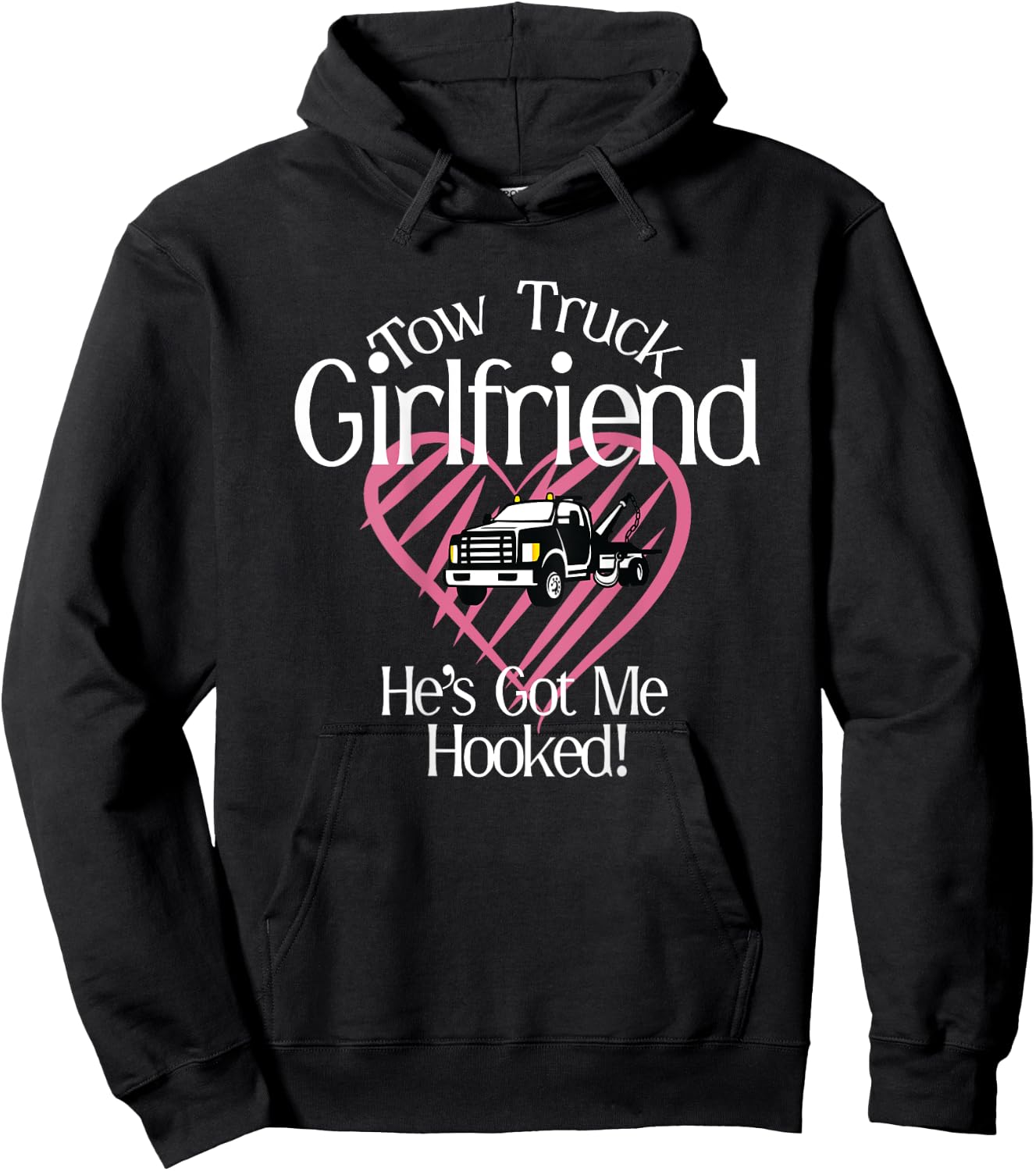 Proud Tow Truck Girlfriend Hoodie - Hoodie | Black