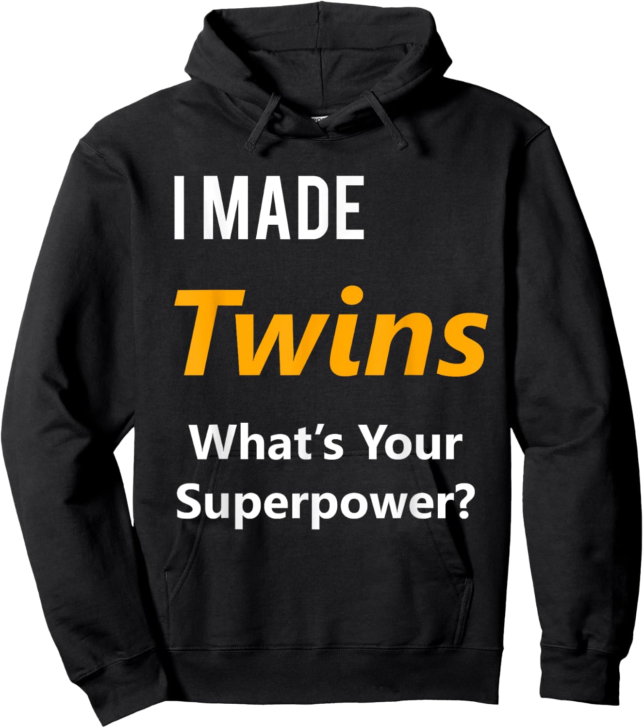 Twins Maternity Shirt- I Made Twins What's Your Superpower Hoodie - Hoodie | Black