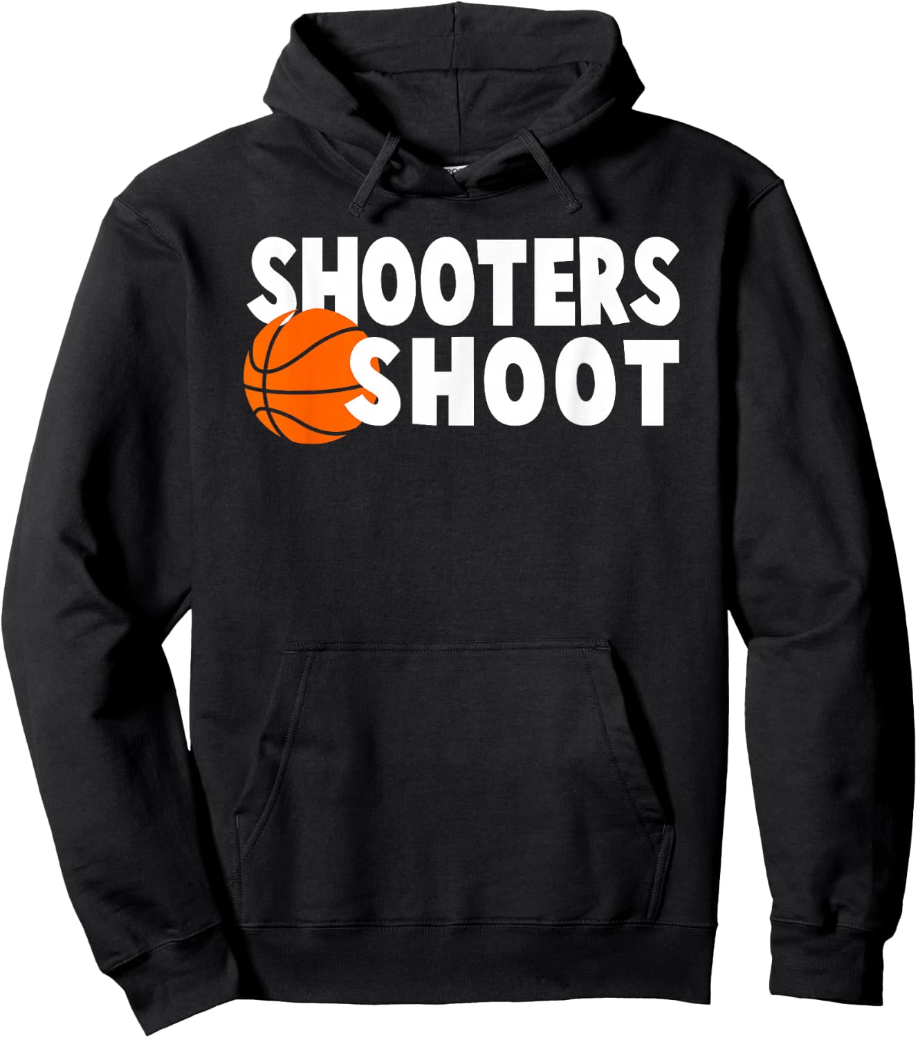 Shooters Shoot Shirt, Basketball Hoodie - Hoodie | Black