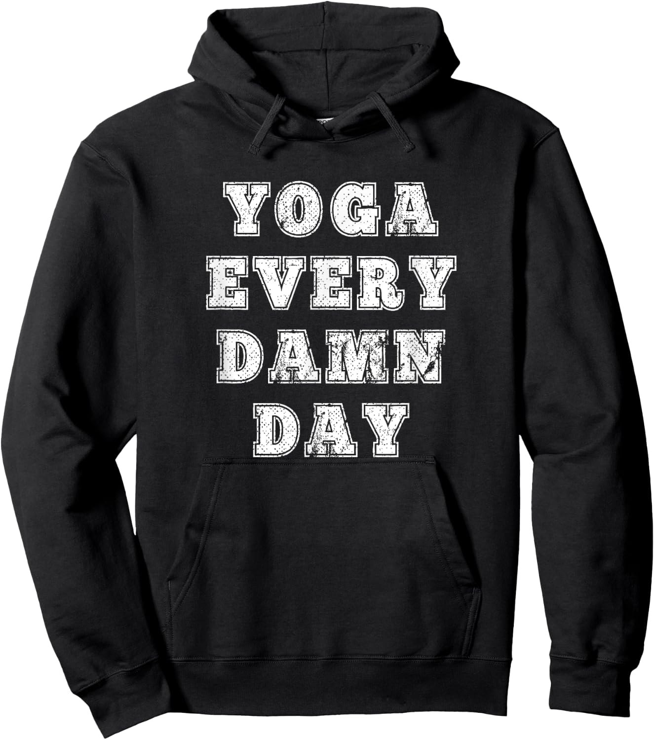 Yoga Every Damn Day for Yoga lovers and Fitness Enthusiast Hoodie - Hoodie | Black