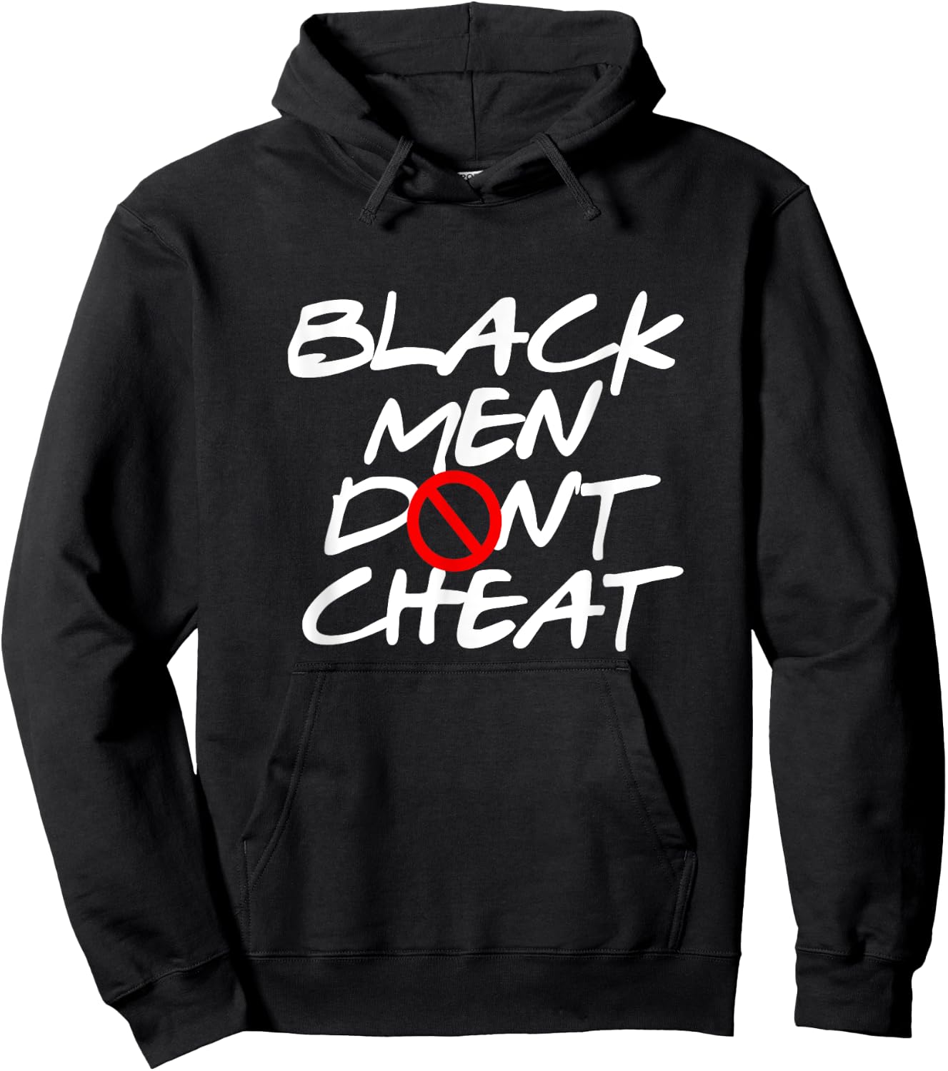 Black Men Don't Cheat Hoodie - Hoodie | Black