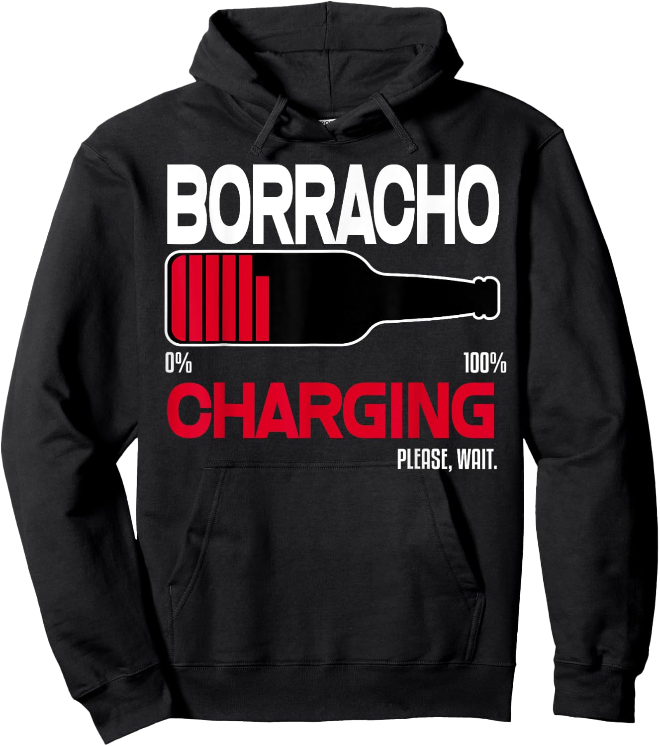 Borracho Charging Funny Shirt Beer Quotes Bar Drinking Humor Hoodie - Hoodie | Black