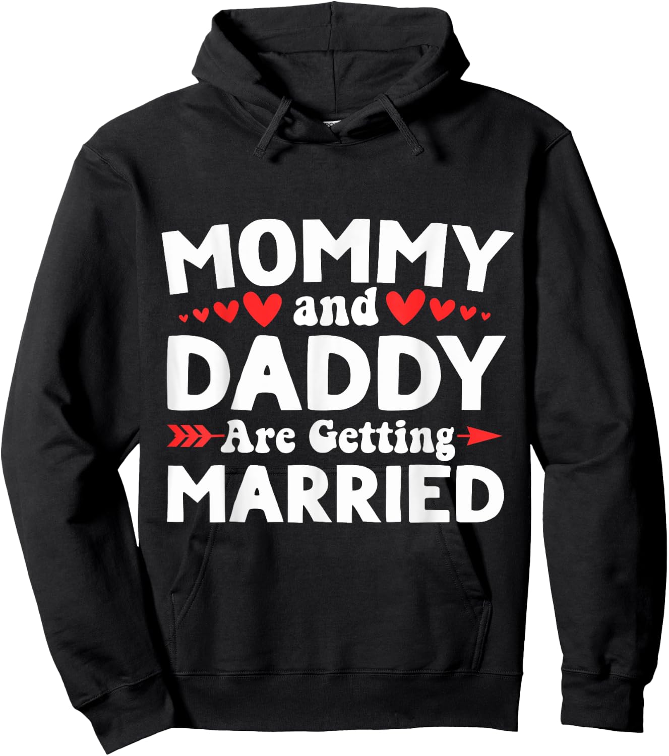 Mommy and Daddy Are Getting Married - Announcement Wedding Hoodie - Hoodie | Black