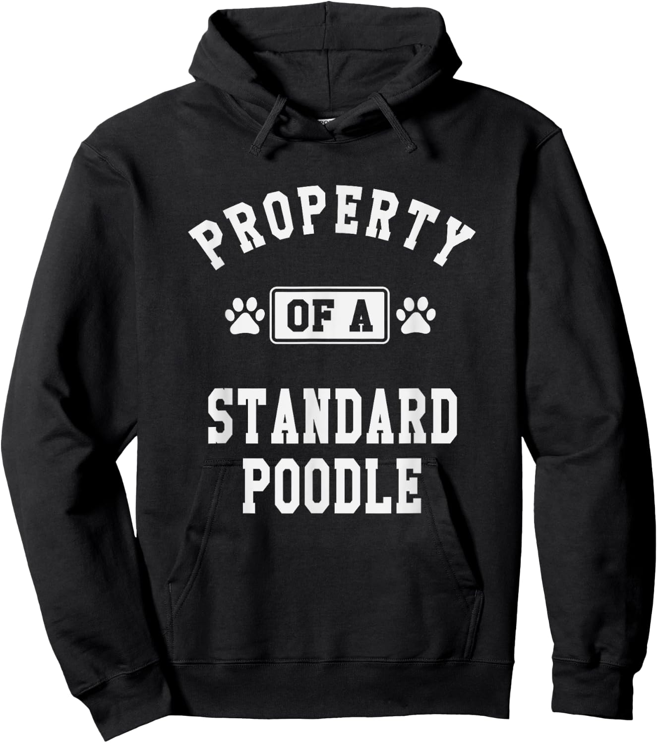 Property Of Standard Poodle - Funny Poodle Lover Shirt Gift Hoodie - Hoodie | Black