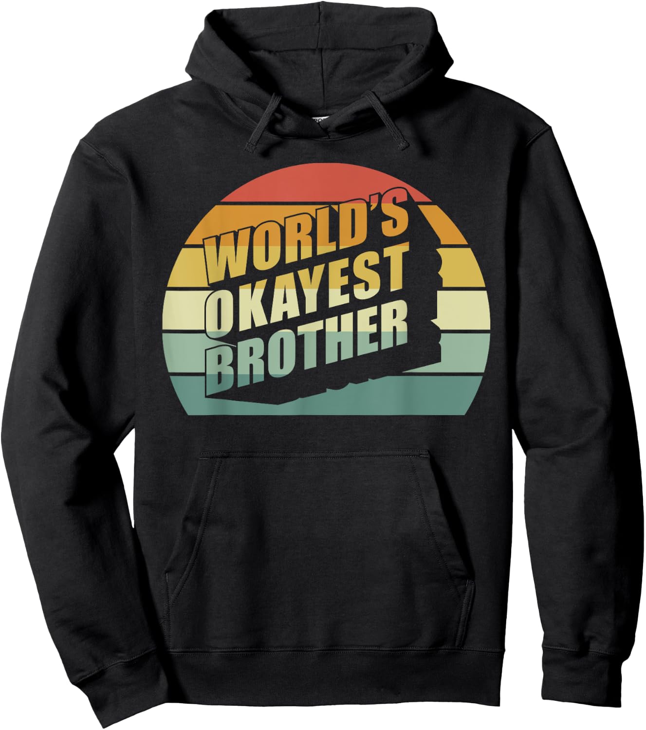 Funny Big Brother Sister Gift Worlds Okayest Brother Hoodie - Hoodie | Black