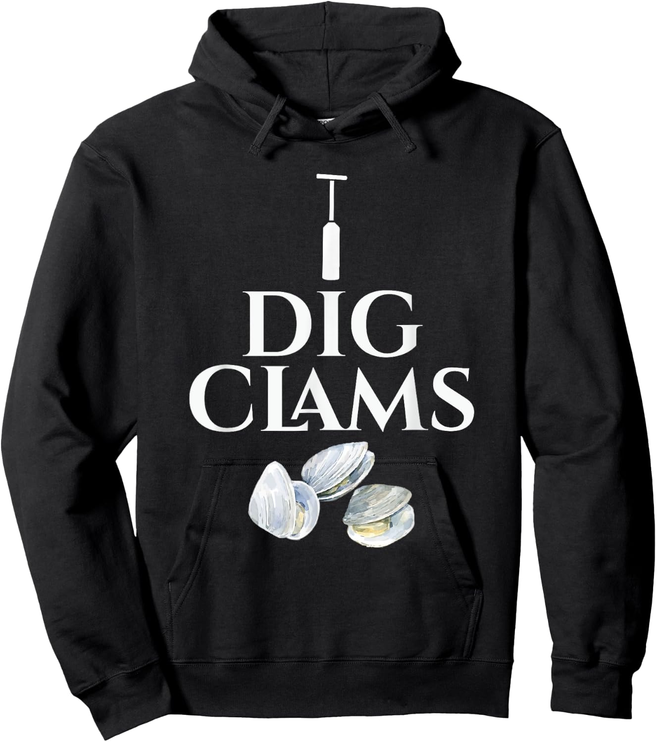 Clam - I Dig Clams - Digging Clamming Shell Digger Hoodie - Hoodie | Black