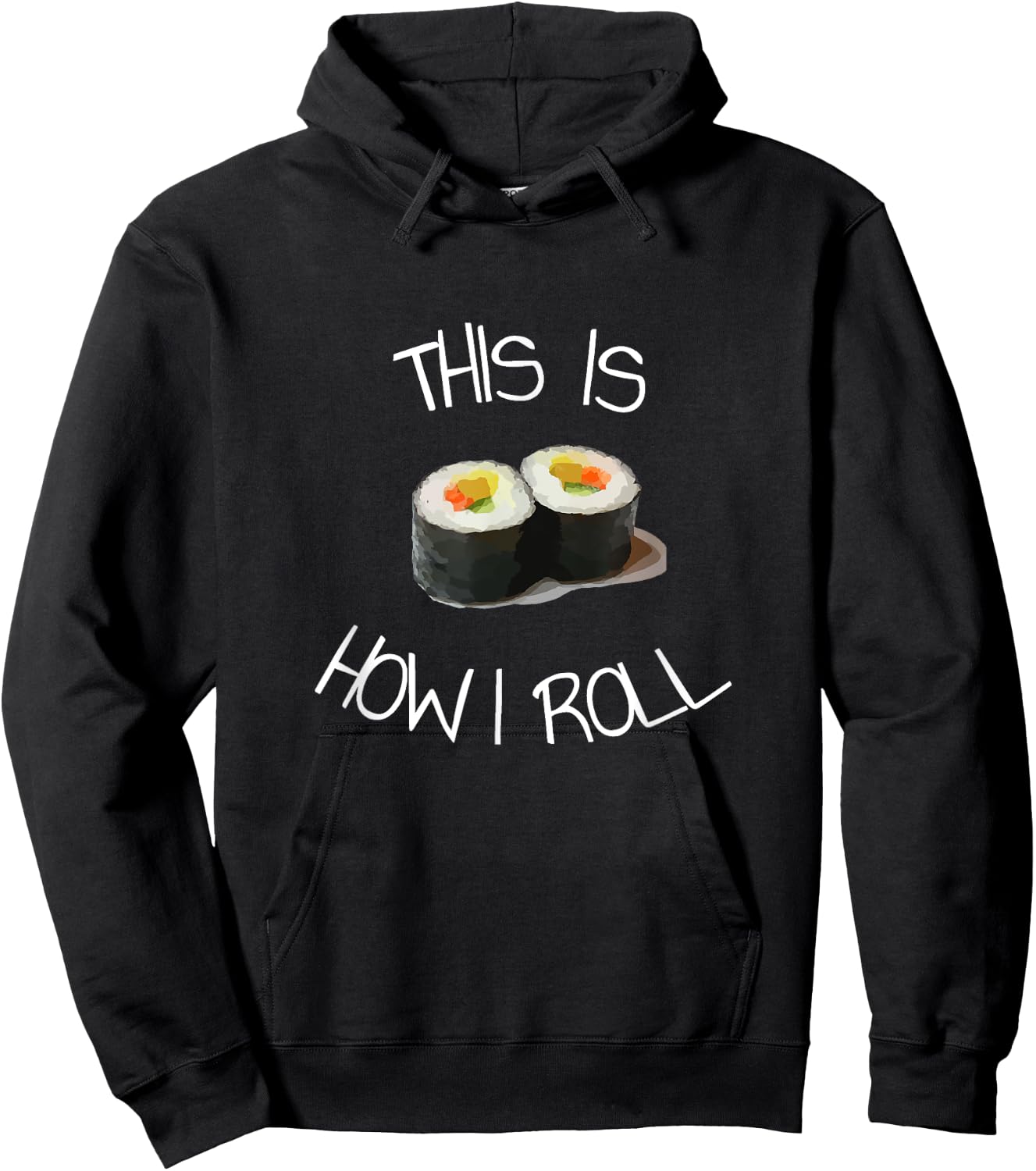 This Is How I Roll Sushi Hoodie - Hoodie | Black