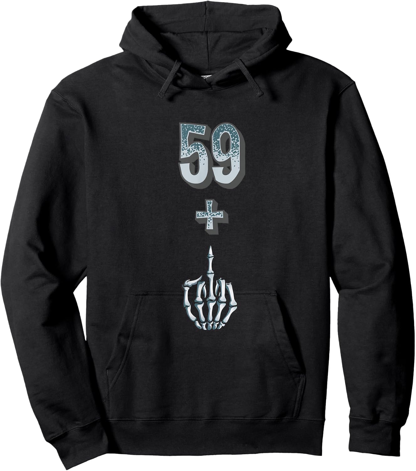 Funny 60th Birthday Gift - I'm 59 + 1 Middle Finger Rude Hoodie - Hoodie | Black