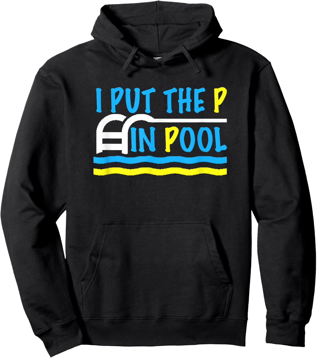 I Put the P in Pool Funny Swimming Swimmer Hoodie - Hoodie | Black