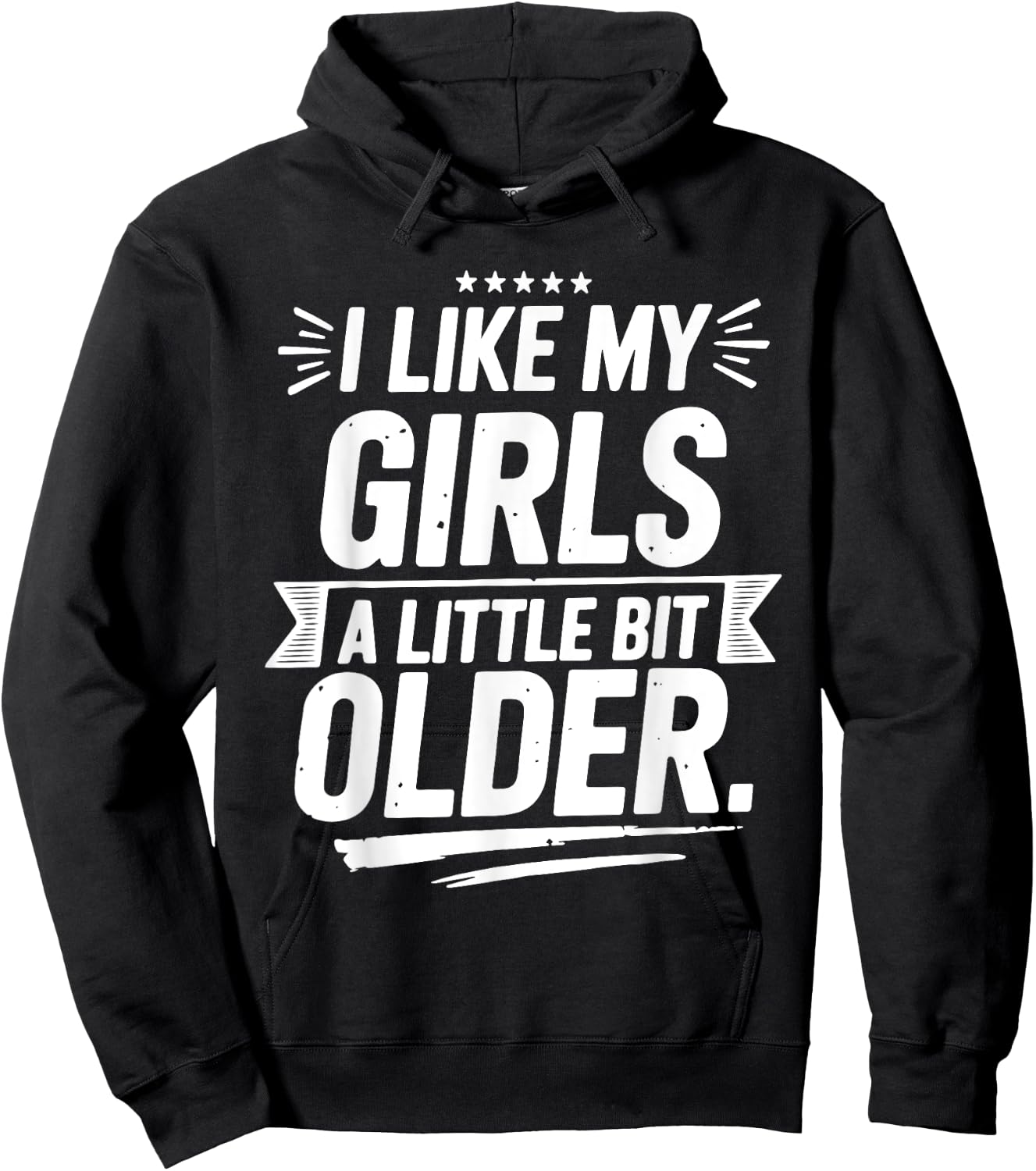 I Like My Girls A Little Bit Older Funny Vintage Hoodie - Hoodie | Black