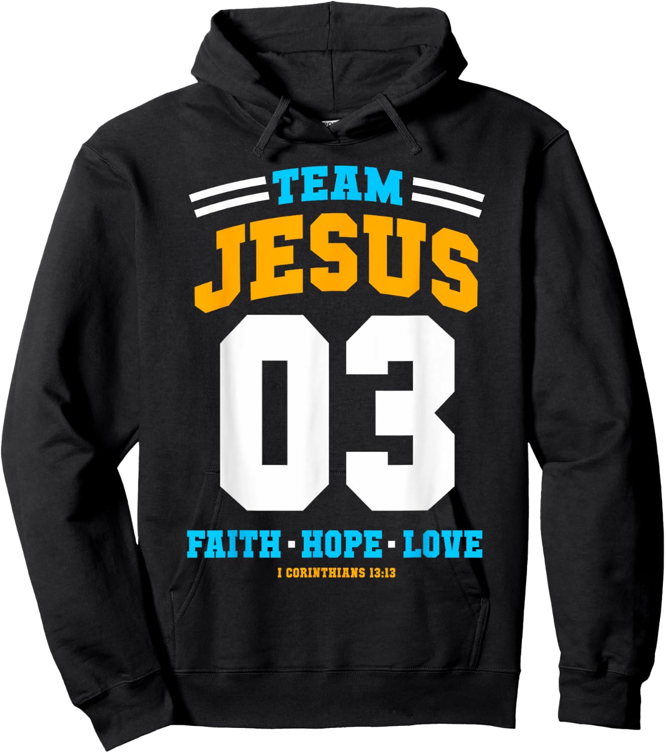 Christian gift Team Jesus 03 Faith Hope Love Christmas gift Hoodie - Hoodie | Black
