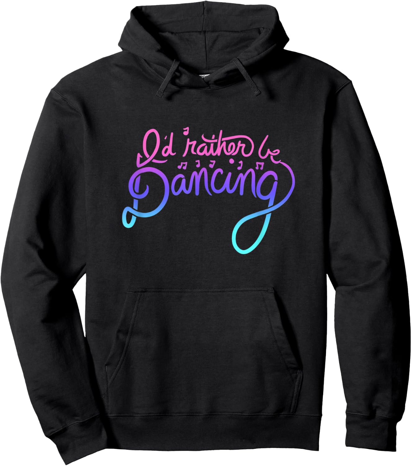 I'd rather be dancing Hoodie - Hoodie | Black